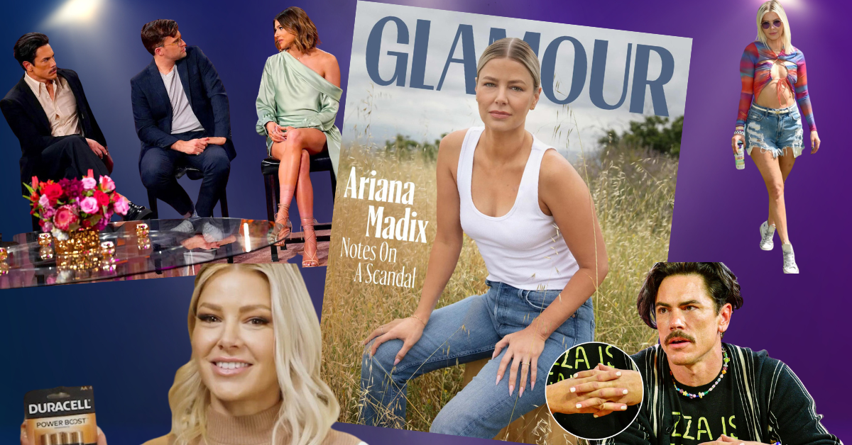 Vanderpump Rules stars at reunion and Ariana Madix on the cover of Glamour magazine.